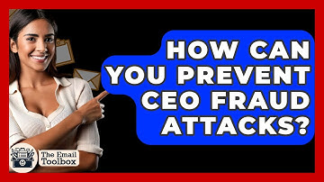 How Can You Prevent CEO Fraud Attacks? - TheEmailToolbox.com