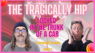 The Tragically Hip:  Locked in the Trunk of a Car. (Genius performance. SO good): Reaction