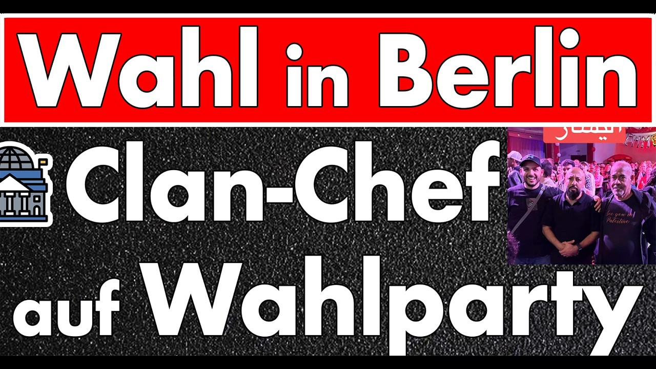 Berlin hat aus der Geschichte nichts gelernt! Clan-Chef auf Wahlparty & zweifelhafte Unterstützer!