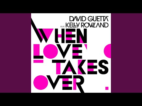 David Guetta, Kelly Rowland - When Love Takes Over (feat. Kelly Rowland) [Laidback Luke Remix]