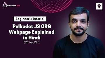 Polkadot.js.org Webpage Explained in Hindi | Polkadot Extension Tutorial | Describedot