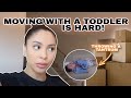 Moving with a toddler is hard!