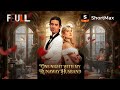 FULL One Night With My Runaway Husband ShortMax Watch Dramas Show