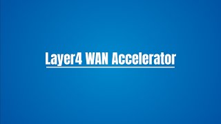 SpeedUpBOX Layer4 WAN Accelerator