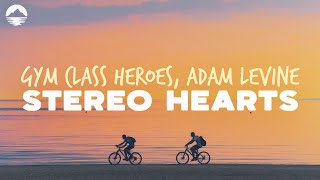 Gym Class Heroes, Adam Levine - Stereo Hearts | Lyrics Resimi