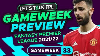FPL GAMEWEEK 33 PREVIEW | FANTASY PREMIER LEAGUE 2021/22 TIPS screenshot 5