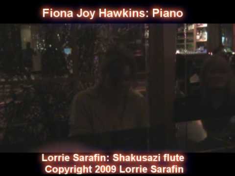 Native American Flute ~ Shakusazi ~ Lorrie Sarafin ~ Fiona Joy Hawkins