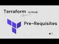 Master Terraform : Pre-Requisites before we start (Hindi)