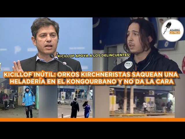 ORKOS KUKAS SAQUEAN HELADERÍA EN TIERRAS DE KICILLOF Y GENERÓ REPUDIO MUNDIAL *TIERRA DE NADIE*