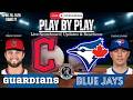 Toronto Blue Jays vs Cleveland Guardians 🧢 LIVE MLB Play by Play and Reactions!
