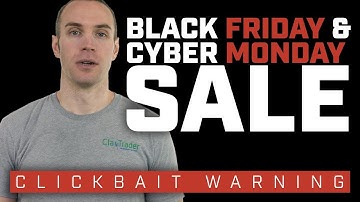 Black Friday and Cyber Monday Sale (clickbait warning)