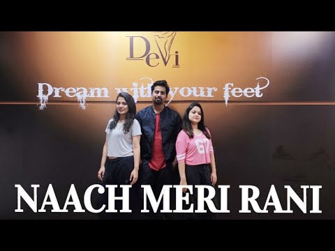 Naach Meri Rani ft Nora Fatehi  Guru Randhawa  Vivek Shaw  Devi Dance Company