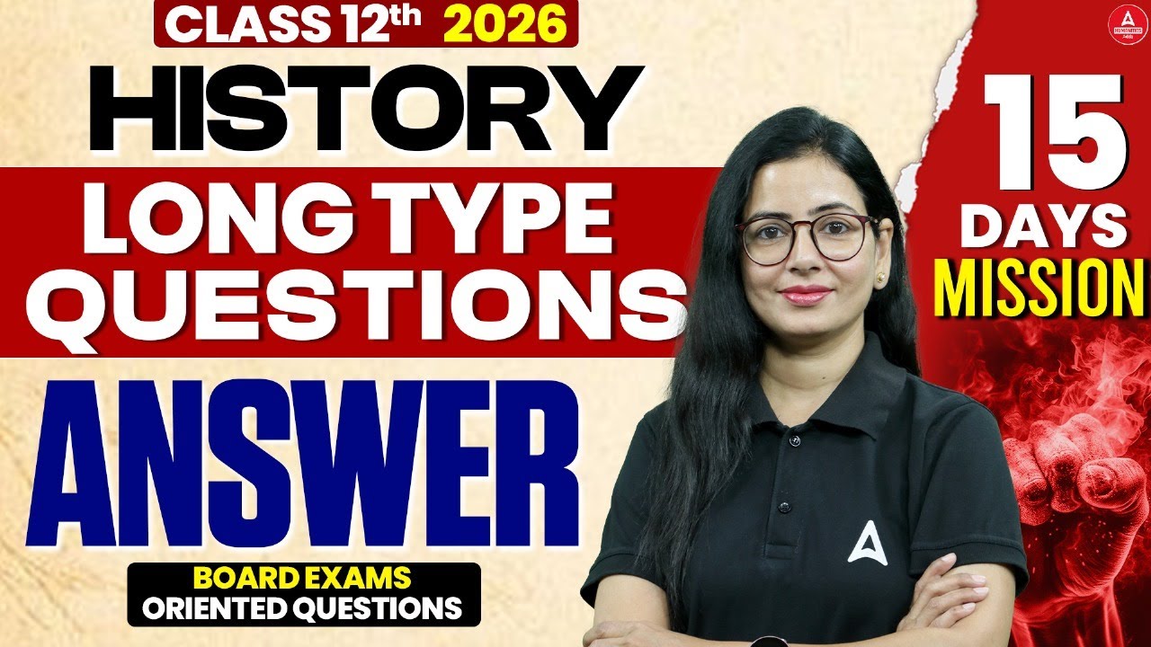 Class 12 History Long Question Answer | 12th History Pre Boards and Boards Preparation 2026