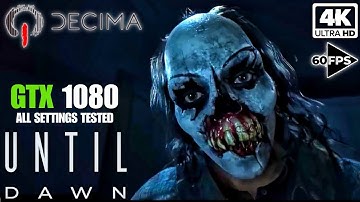 Until Dawn Remake - GTX 1080 Benchmark - i5 8500