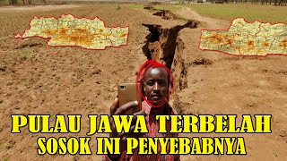 JANGAN KAGET❗❗ Bukan Karena Gunung Meletus, Tapi Sosok Ini Yang Belah Pulau Jawa?!!