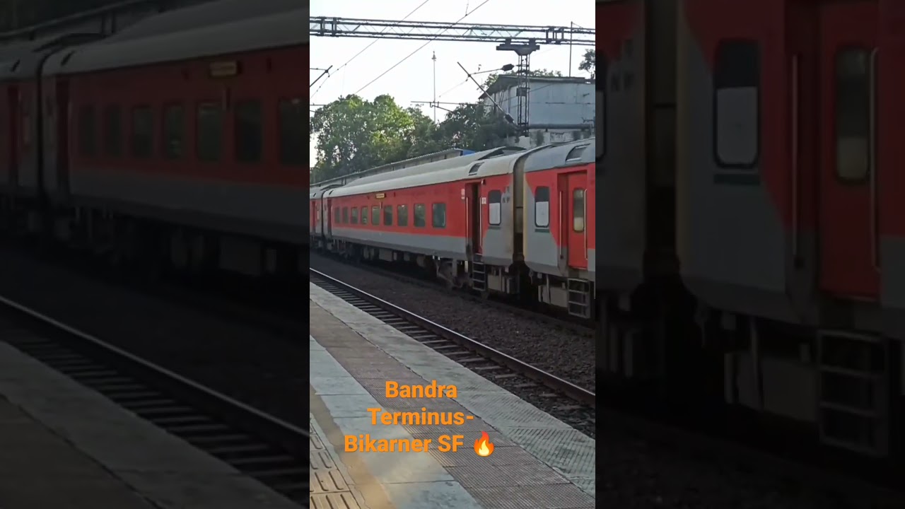 Bandra Terminus - Bikaner SF 🔥 Express Trashes Palghar(WR).