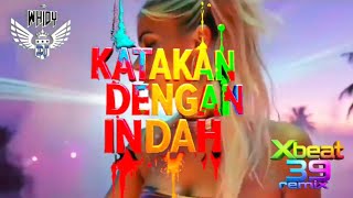 Katakan Dengan Indah ROLLBASS • Xbeat 39 Rmx • Single Funkot