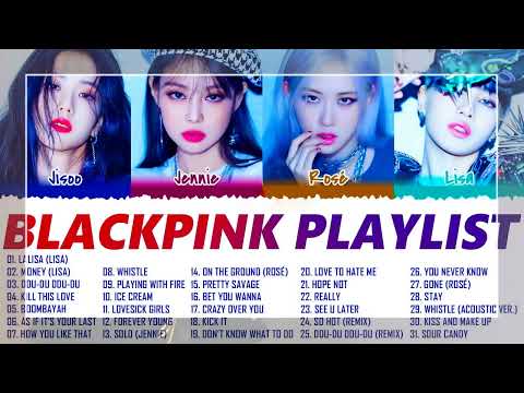 B L A C K P I N K FULL A L B U M PLAYLIST 2022 BEST SONGS UPDATED
