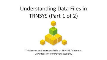Understanding Data Files in TRNSYS (Part 1 of 2)