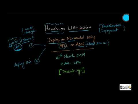Hands-on LIVE session:  Deploy an ML model using APIs on AWS | Applied AI Course