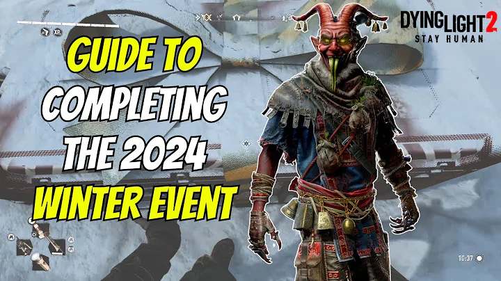 How To Complete The Winter Tales 2024 Event In Dying Light 2