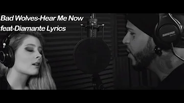 Bad Wolves-Hear Me Now feat-Diamante Lyrics