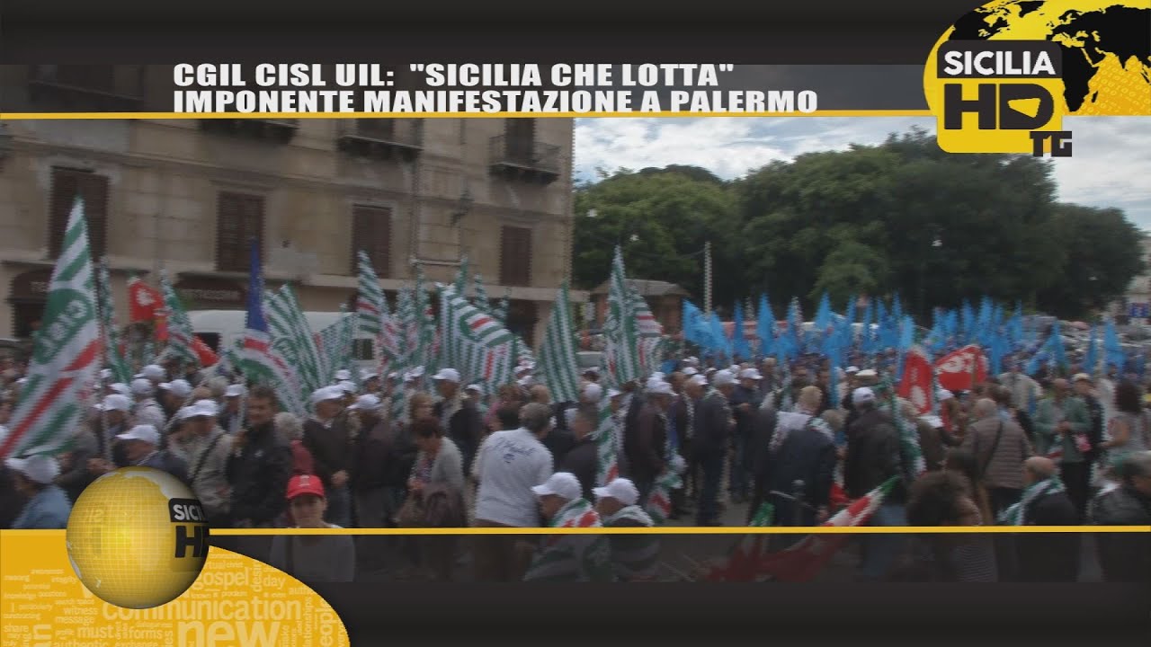 sicilian mafia 091TG CGIL CISL UIL, LA SICILIA CHE LOTTA , IMPONENTEMANIFESTAZIONE A PALERMO