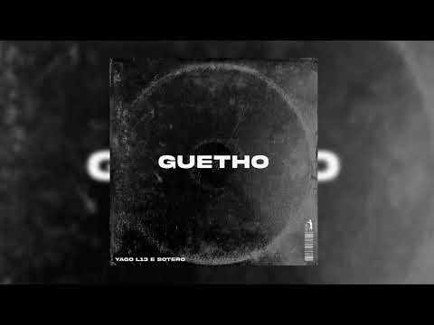 Yago L13 e Sotero - Guetho (Favela Revela Trap) Prod. Mtz