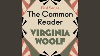 Chapter 109 - The Common Reader: First Series