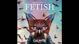 Selena Gomez   Fetish Galantis Remix Audio ft  Gucci Mane
