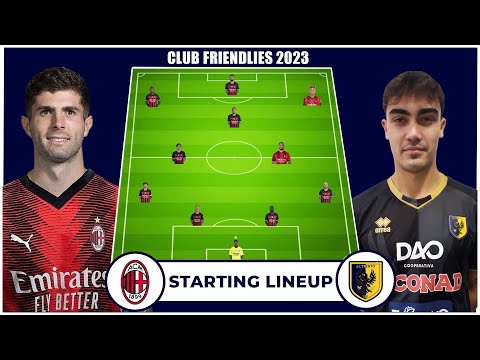 AC Milan vs A.C. Trento: Lineup Preview and Key Match Insights | Club Friendlies 2023
