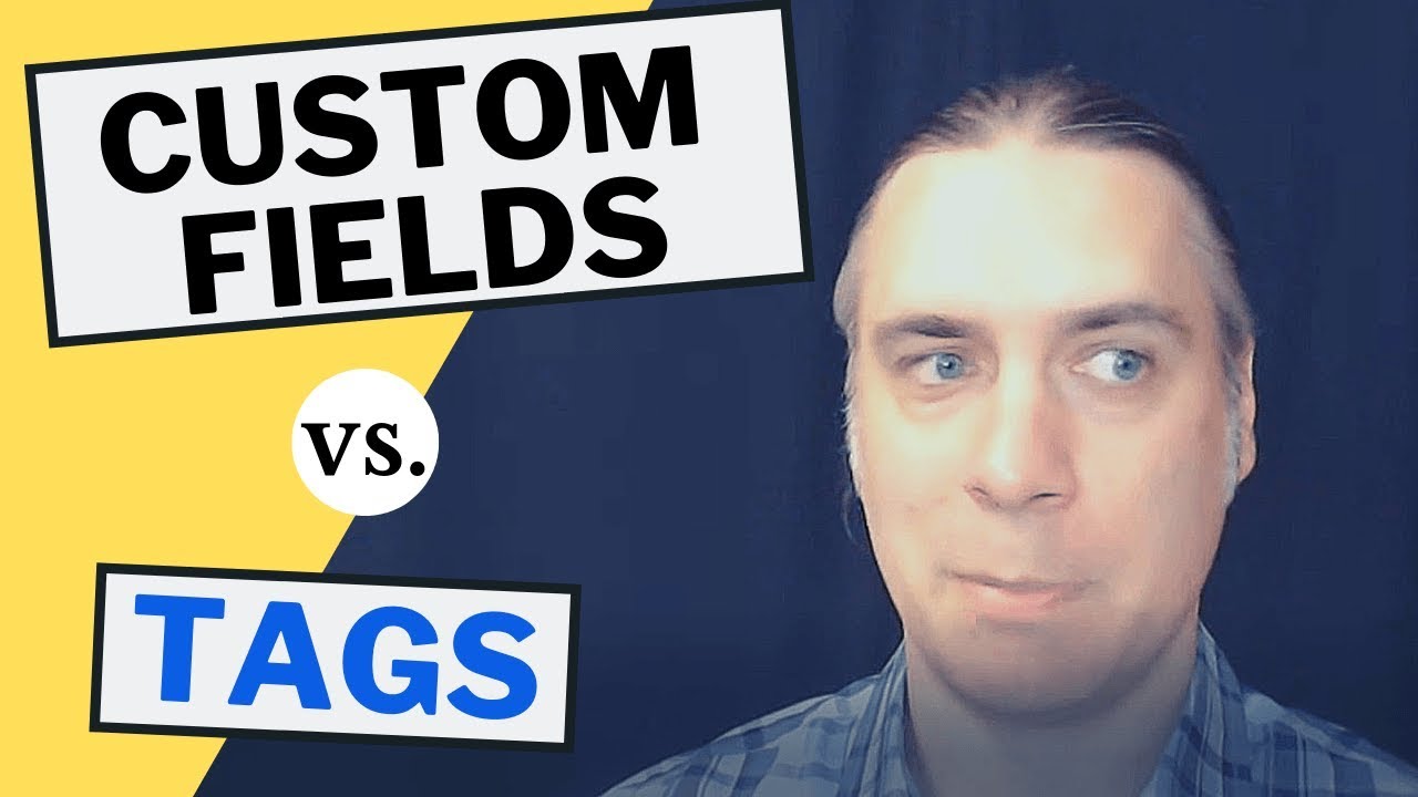 Marketing Automation - Custom fields versus tags