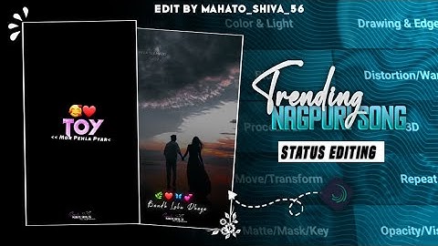 New Trending Nagpuri Song Status Editing Alight Motion #shivamahatoediting #nagpuri_status
