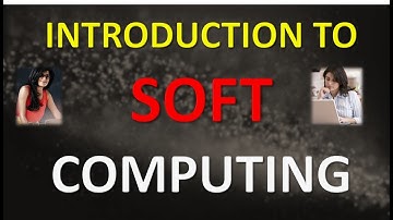 INTRODUCTION TO SOFT COMPUTING