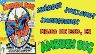Breve historia de Ambush Bug
