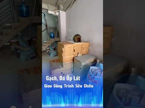 Giao Gạch Đá Ốp Lát Cho Công Trình Sữa Chữa #gạch_men_giá_rẻ