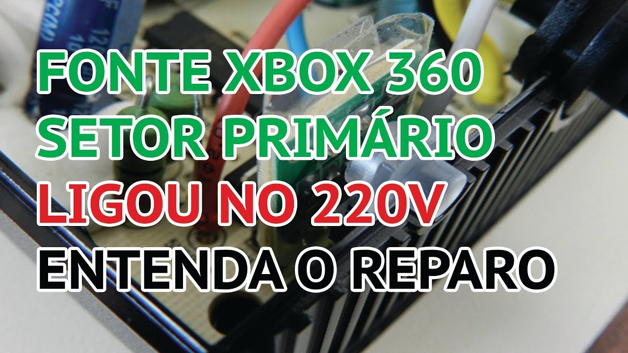 FONTE XBOX 360 QUEIMOU MUITA COISA! (Sintoma e Reparo S02 E01)