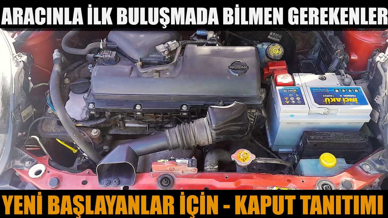 1 -  Aracınla İlk Buluşmanda Bilmen Gerekenler / Kaput Tanıtımı