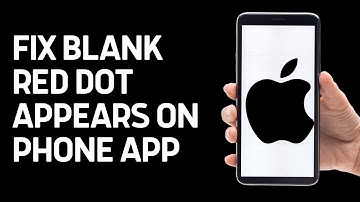 How To Fix Blank Red Dot Appears on Phone App on iPhone
