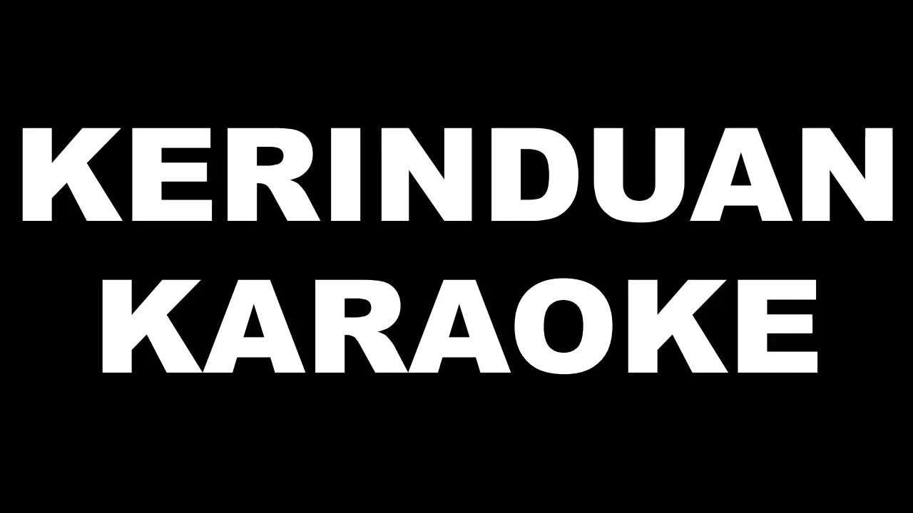 KERINDUAN KARAOKE DUET YouTube