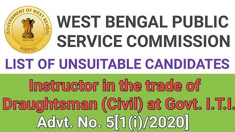 LIST OF UNSUITABLE CANDIDATES II INSTRUCTOR OF DRAFTSMAN (CIVIL) OF GOVT. I.T.I.,WB