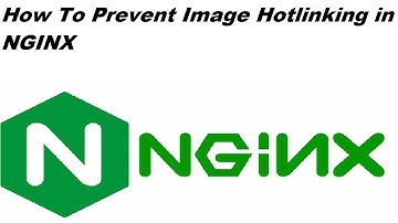 How To Prevent Image Hotlinking in NGINX
