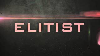 Elitist - New Material (Pre-Production)