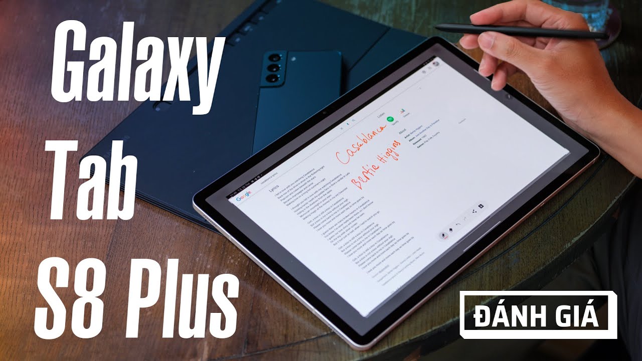 Đánh giá Samsung Galaxy Tab S8 Plus: tablet Android thực dụng nhất!