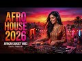 Afro House 2026 🌅 African Sunset Vibes | Soulful Tribal Mix &amp; Deep Rhythm Flow