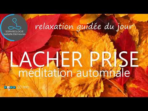 ▶ Sophrologie Détente & Sommeil · Lâcher-prise comme les feuilles de l'automne