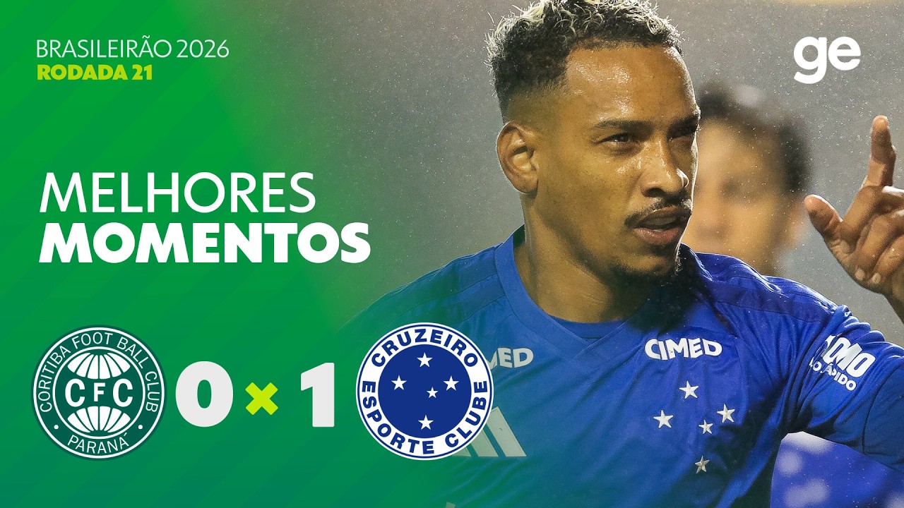 CORITIBA 0 X 1 CRUZEIRO | MELHORES MOMENTOS | 21ª RODADA BRASILEIRÃO 2026 | ge.globo