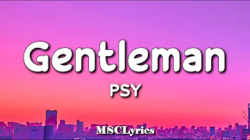 PSY - Gentleman (Lyrics)🎵