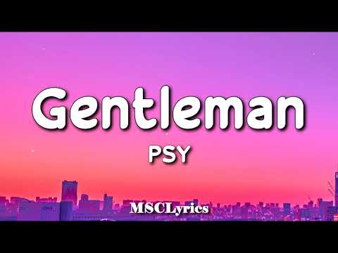 PSY - Gentleman (Lyrics)🎵