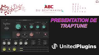 PRESENTATION DE TRAPTUNE PAR UNITED PLUGINS